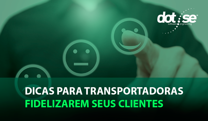 dicas-para-transportadoras-fidelizarem-seus-clientes