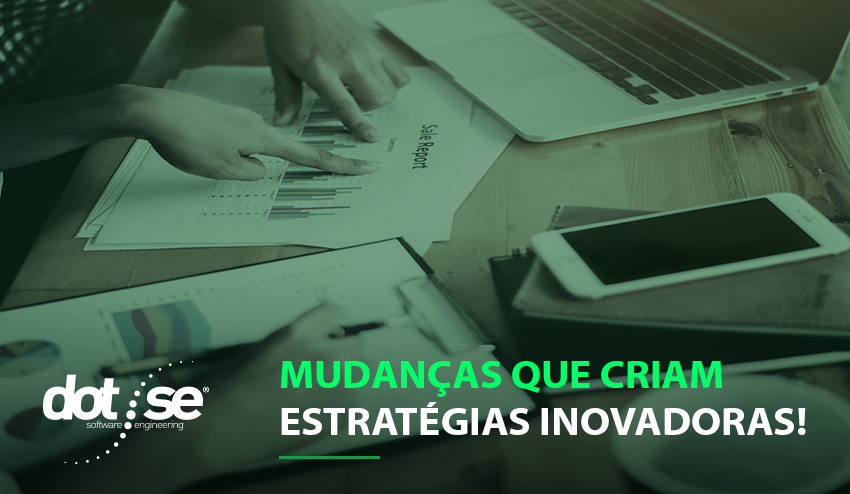 mudancas-que-criam-estrategias-inovadoras
