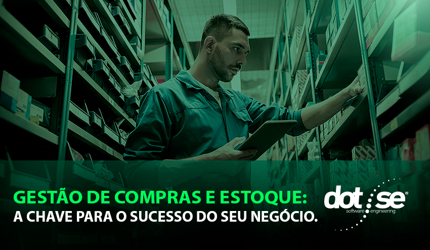 gestao-de-compras-e-estoque-o-casamento-perfeito-para-o-sucesso-do-seu-negocio