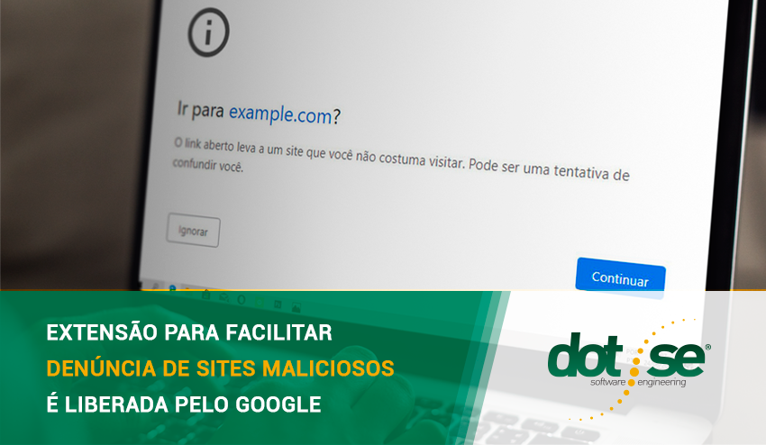 extensao-para-facilitar-denuncia-de-sites-maliciosos-e-liberada-pelo-google