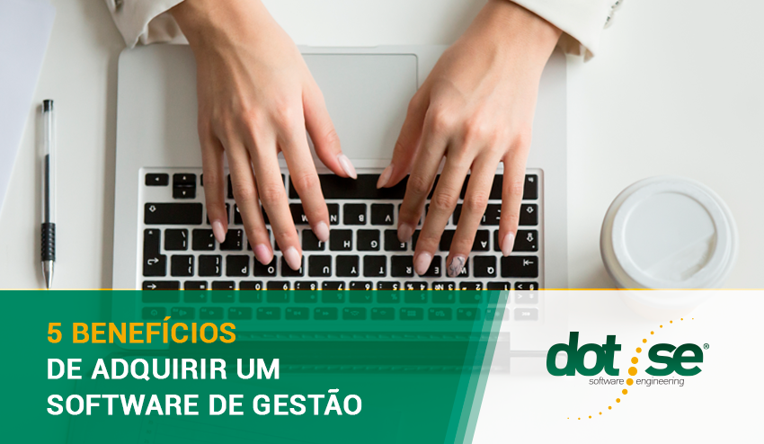 5-beneficios-de-adquirir-um-software-de-gestao