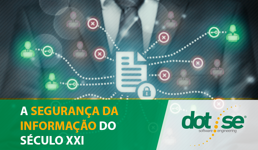 a-seguranca-da-informacao-no-seculo-xxi