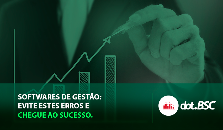softwares-de-gestao-evite-estes-erros-e-chegue-ao-sucesso